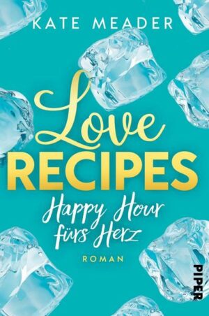 Love Recipes – Happy Hour fürs Herz