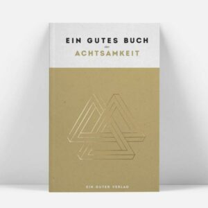 Ein gutes Buch über Achtsamkeit