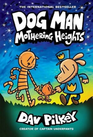 Dog Man 10: Mothering Heights