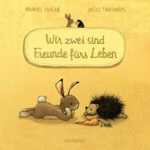 Wir zwei sind Freunde fürs Leben (Pappbilderbuch)