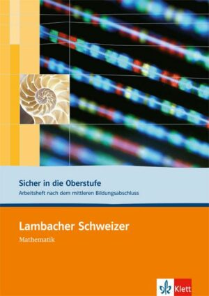 Lambacher Schweizer. Sicher in die Oberstufe