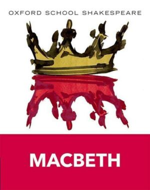 Oxford School Shakespeare - Fourth Edition / Ab 11. Schuljahr - Macbeth