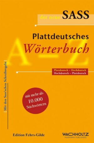 Der neue Sass. Plattdeutsches Wörterbuch