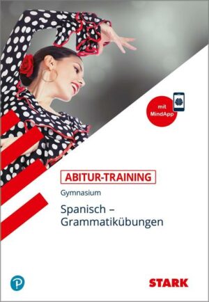 STARK Abitur-Training - Spanisch Grammatikübungen