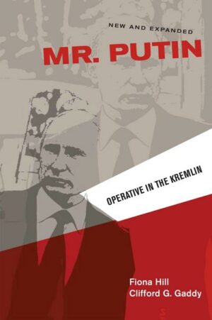 Mr. Putin: Operative in the Kremlin