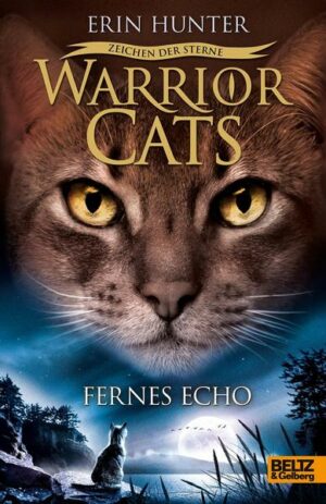 Fernes Echo / Warriors Cats - Zeichen der Sterne Bd.2