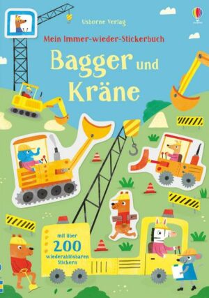 Mein Immer-wieder-Stickerbuch: Bagger und Kräne