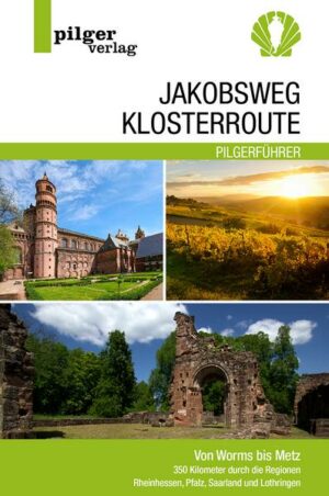 Jakobsweg Klosterroute