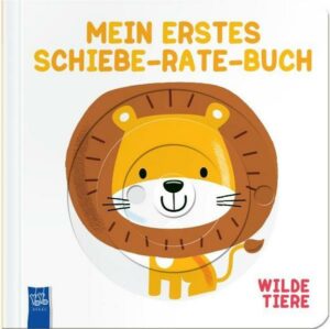 Mein erstes Schiebe-Rate-Buch - Wilde Tiere