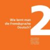 DLL 02: Wie lernt man die Fremdsprache Deutsch?