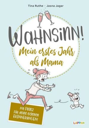 Wahnsinn! Mein erstes Jahr als Mama