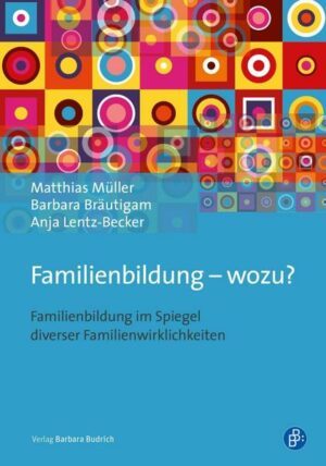 Familienbildung – wozu?