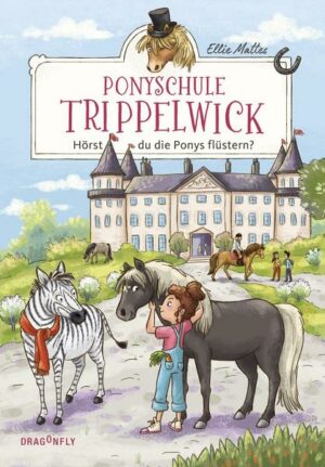 Ponyschule Trippelwick - Hörst du die Ponys flüstern?