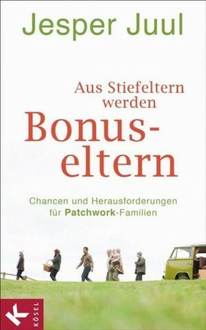 Aus Stiefeltern werden Bonus-Eltern