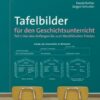 Tafelbilder für den Geschichtsunterricht 1
