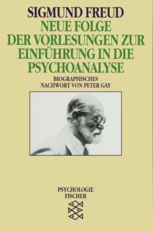 Neue Folge der Vorlesungen zur Einführung in die Psychoanalyse