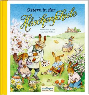 Die Häschenschule 7: Ostern in der Häschenschule