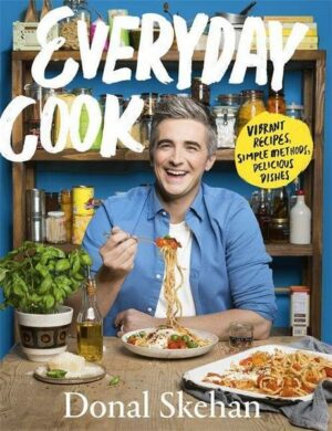 Everyday Cook: Vibrant Recipes