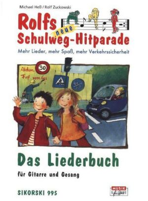 Rolfs neue Schulweg-Hitparade / Liederbuch