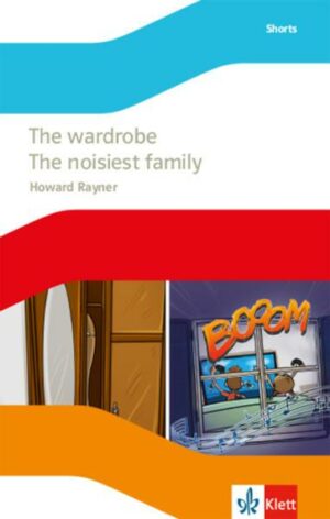 The wardrobe / The noisiest family