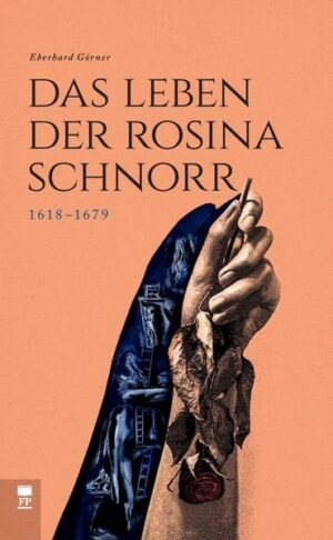 Das Leben der Rosina Schnorr