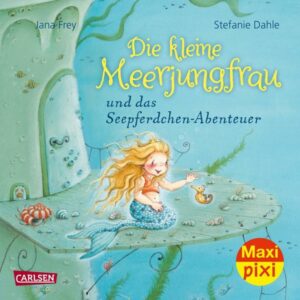 Maxi Pixi 358: Die kleine Meerjungfrau und das Seepferdchen-Abenteuer