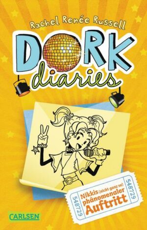 Nikkis (nicht ganz so) phänomenaler Auftritt / DORK Diaries Bd.3