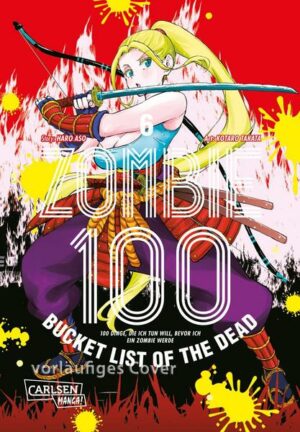 Zombie 100 – Bucket List of the Dead 6