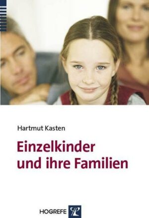 Einzelkinder und ihre Familien