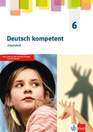 Deutsch kompetent 6. Allgemeine Ausgabe Gymnasium