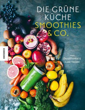 Die Grüne Küche Smoothies & Co.