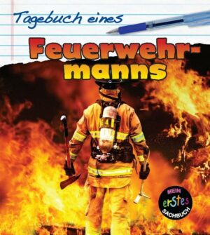 Tagebuch eines Feuerwehrmanns