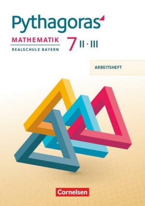 Pythagoras - Realschule Bayern - 7. Jahrgangsstufe (WPF II/III)