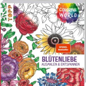 Colorful World - Blütenliebe. SPIEGEL Bestseller