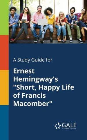 A Study Guide for Ernest Hemingway's 'Short