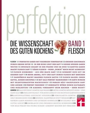 Perfektion. Die Wissenschaft des guten Kochens. Fleisch