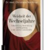 Weisheit der Wechseljahre