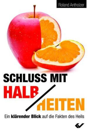 Schluss mit Halbheiten