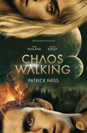 Chaos Walking - Der Roman zum Film