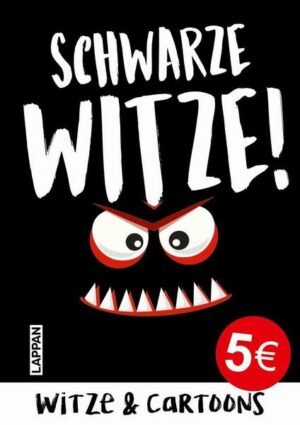 Schwarze Witze: Böser und gemeiner Humor