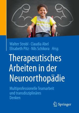 Therapeutisches Arbeiten in der Neuroorthopädie