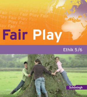 Fair Play - Lehrwerk für den Ethikunterricht - Bisherige Ausgabe