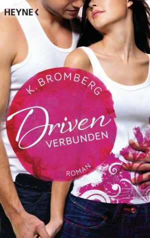 Verbunden / Driven Bd. 4