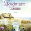 Leuchtturmträume