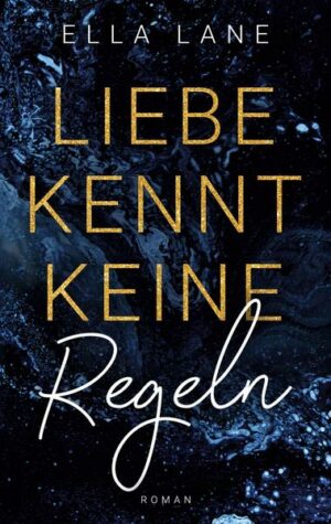 Liebe kennt keine Regeln