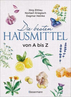 Die besten Hausmittel von A bis Z