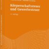 Körperschaftsteuer und Gewerbesteuer