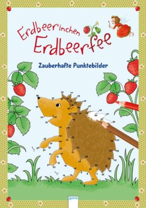 Erdbeerinchen Erdbeerfee. Zauberhafte Punktebilder