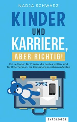 Kinder und Karriere