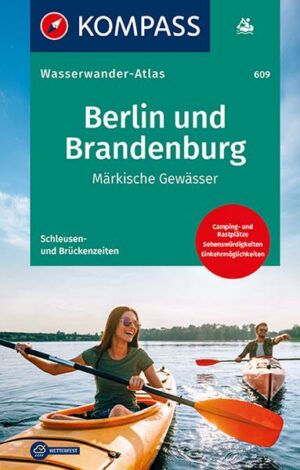 KOMPASS Wasserwanderatlas Berlin und Brandenburg